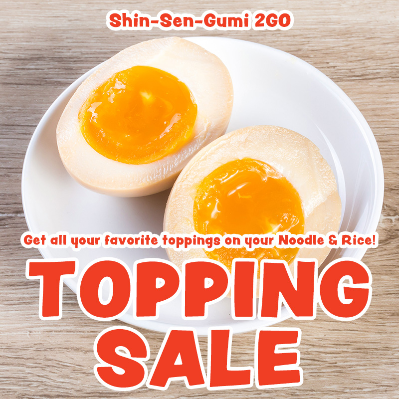 2GO Topping Sale Info with Image of Soft Boiled Flavored Egg Cut in Half