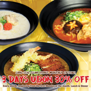 Irvine Monthly Special Info in front of 3 Bowls of Different Udon Dishes