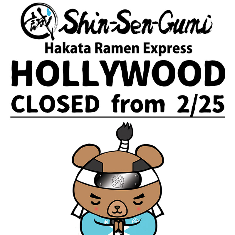 Hakata Ramen Express Hollywood Closure Info above Cartoon Bear with Hands Together
