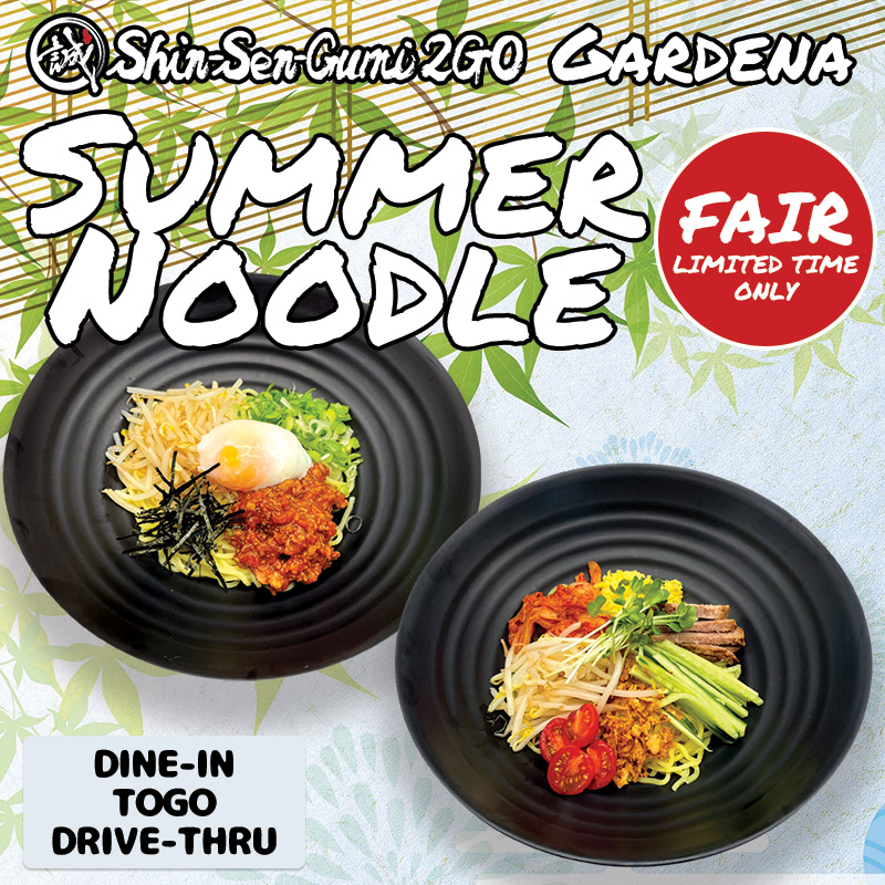 2Go Gardena Summer Noodle Fair above Spicy Noodle and Cold Noodle bowls