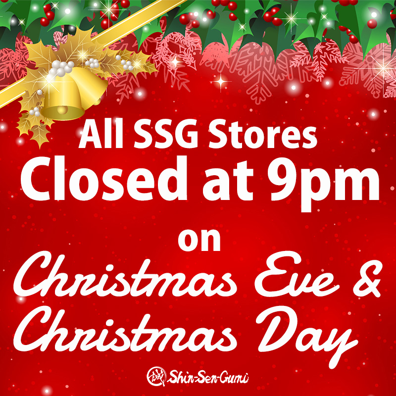 all-shin-sen-gumi-stores-closed-9pm-christmas-eve-and-day