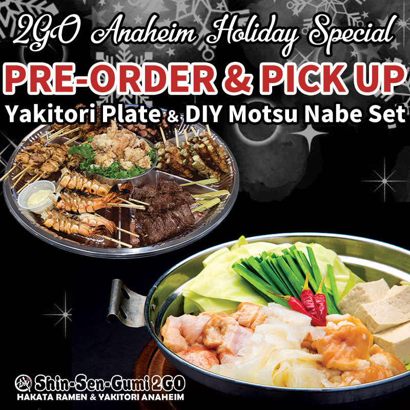 2Go Anaheim Holiday Special Info with Photo of Yakitori Plate and Motsu Nabe