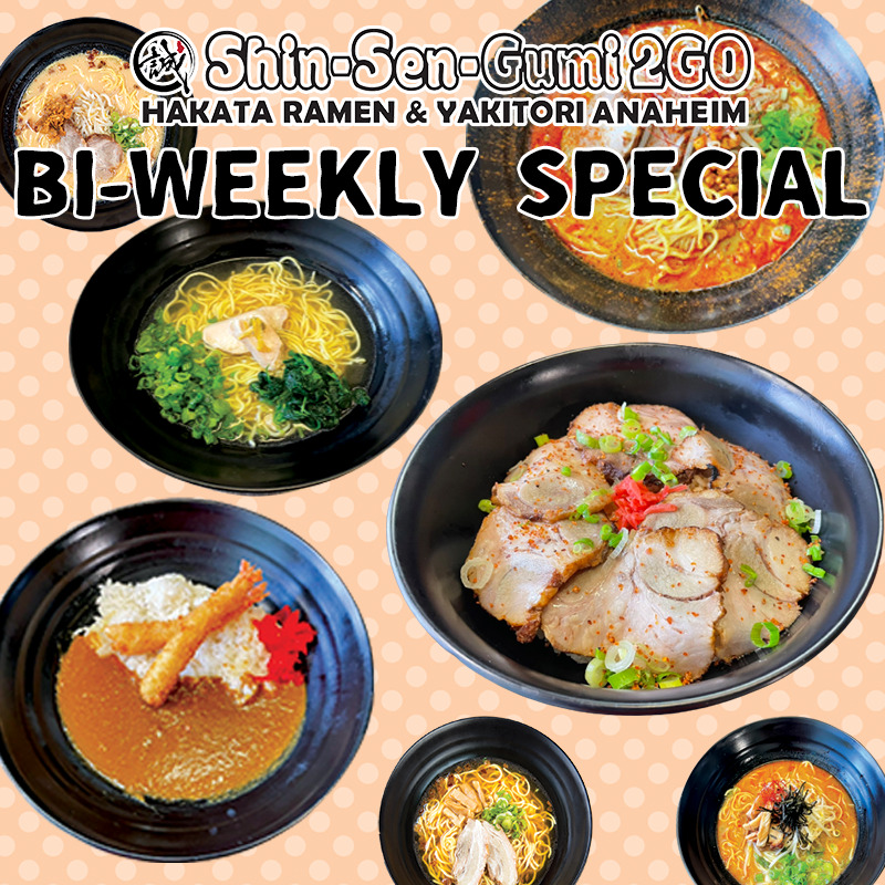 2GO Anaheim's BI-WEEKLY SPECIAL items such as chashu rice bowls and various ramen bowls