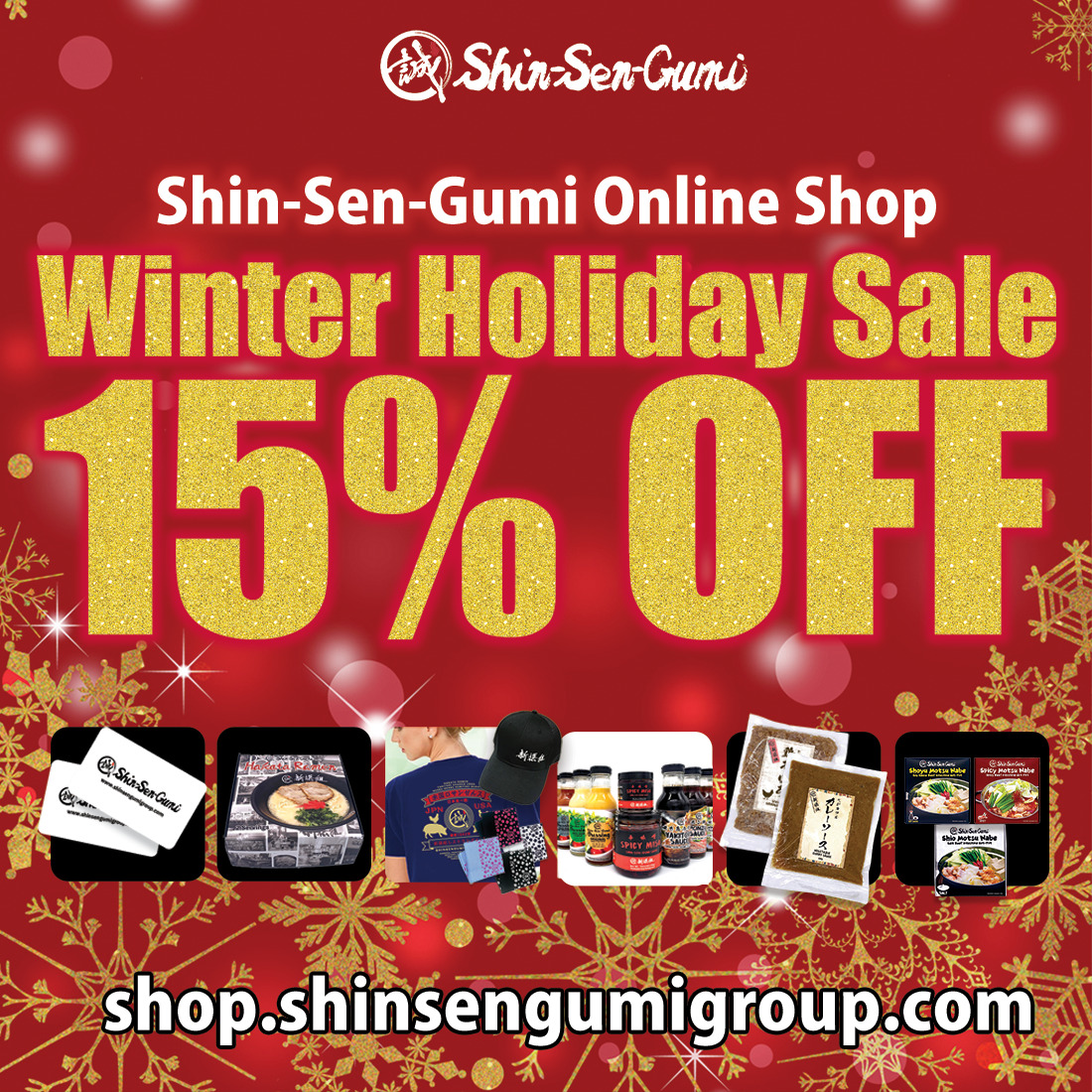 There are golden snowflake decorations on a red background. The Shin-Sen-Gumi logo is at the top center, and below it are the words Shin-Sen-Gumi Online SHop Winter Holiday Sale 15% OFF. Below that are photos of gift cards, apparel products, and food, and below that is the URL "shop.shinsengumigroup.com."