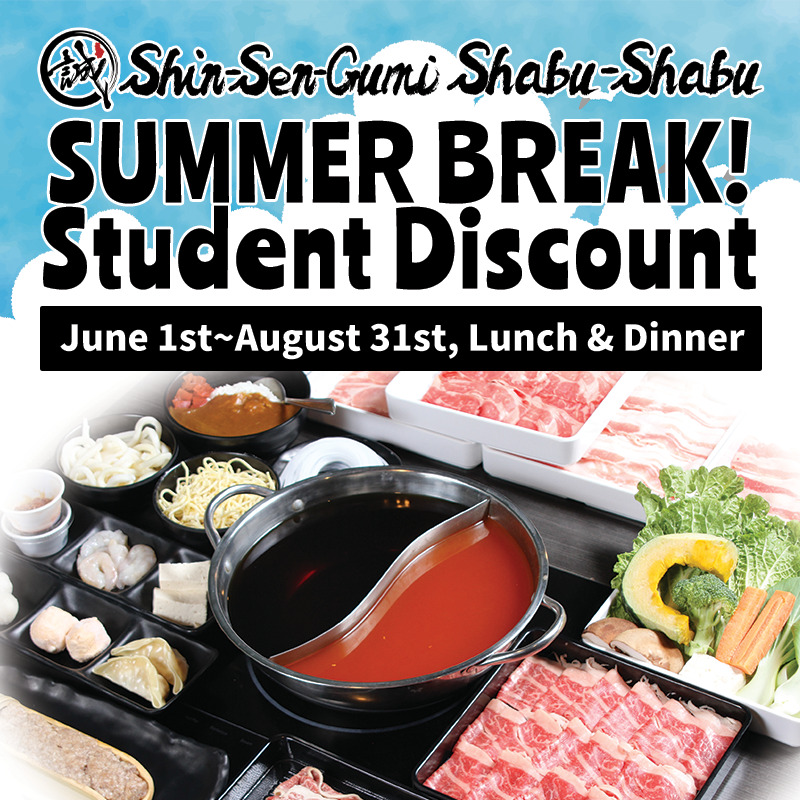 Shin-Sen-Gumi Shabu-Shabu Summer Break! Student Discount [June 1st~August 31st, Lunch & Dinner] Shabu-Shabu AYCE Picture on the blue sky background.