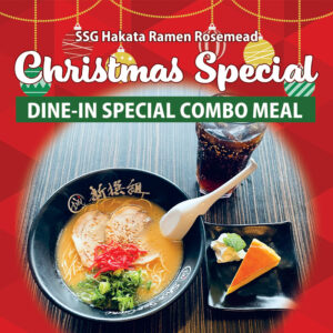 The title is SSG Hakata Ramen Rosemead Christmas Special [DINE-IN SPECIAL COMBO]. A red triangular geometric background and an illustration of green, red, and yellow Christmas ornaments are at the top, and below that is a photo of Hakata ramen, cheesecake, and cola lined up on a wooden table.