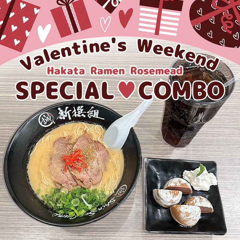 The title is Hakata Ramen Rosemead Valentine's Weekend SPECIAL COMBO.Pink Valentine's day image background with hearts & present boxes illustration, there is a photo of Hakata ramen, chocolate mochi ice cream, and cola lined up on a wooden table.