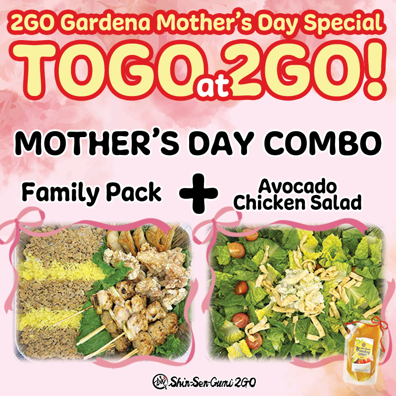 The background looks like a pink watercolor painting. At the top it says "2GO Gardena Mother's Day Special TOGO at 2GO!". Below that it says "MOTHER'S DAY COMBO Family Pack + Avocado Chicken Salad." Below that are the Family Pack and Avocado Chicken Salad framed with ribbons, and at the bottom right of the salad is a photo of SSG dressing. At the very bottom center is a small Shin-Sen-Gumi 2GO logo.