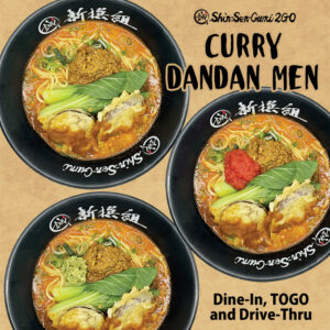 The photo shows three bowls of curry dandan noodles, the top left is original, the middle is tomato, and the bottom left is spicy, on a brown craft paper background. The top right has the Shin-Sen-Gumi 2GO logo and underneath it says CURRY DANDAN MEN. The bottom right says Dine-In, TOGO and Drive-Thru.