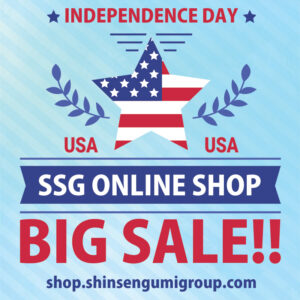 INDEPENDENCE DAY SSG ONLINE SHOP BIG SALE!! shop.shinsengumigroup.com.