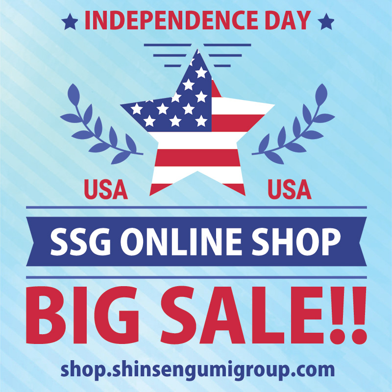 INDEPENDENCE DAY SSG ONLINE SHOP BIG SALE!! shop.shinsengumigroup.com.