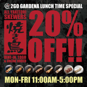 Promotional image for Limited Time Offer Shin-Sen-Gumi 2GO Gardena LUNCH TIME SPECIAL Starts October 1st, 2025. All Yakitori Skewers 20% OFF for DINE-IN, TOGO and ONLINE ORDER. Offer available MON-FRI 11AM-5PM. Various Yakitori pictures on the bottom.