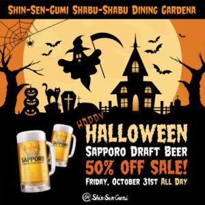 Shin-Sen-Gumi Shabu-Shabu Dining Gardena Halloween promotion poster. A spooky haunted house, bats, pumpkins, and a ghost with a scythe are shown. The ad announces: Happy Halloween, Sapporo Draft Beer 50% Off Sale! Friday, October 31st, all day.