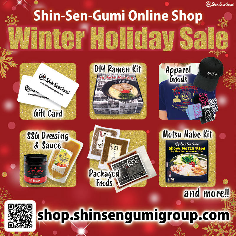 Shin-Sen-Gumi Online Shop Winter Holiday Sale – Enjoy 10% OFF all items and receive an additional 10% OFF coupon for your next purchase! The flyer shows gift cards, DIY ramen kits, SSG dressings and sauces, packaged foods, apparel goods, and motsu nabe kits. Visit shop.shinsengumigroup.com to shop during the sale.