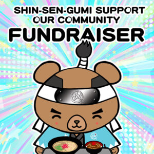 Colorful fundraising announcement graphic featuring a cute bear character holding ramen, with the text “SHIN-SEN-GUMI FUNDRAISING.”