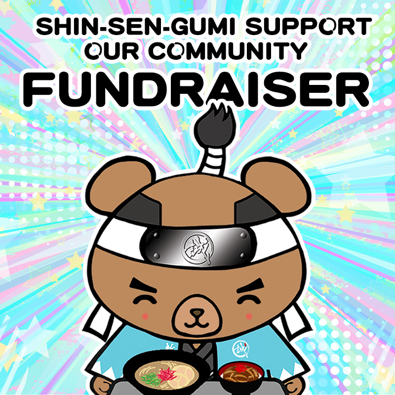 Colorful fundraising announcement graphic featuring a cute bear character holding ramen, with the text “SHIN-SEN-GUMI FUNDRAISING.”