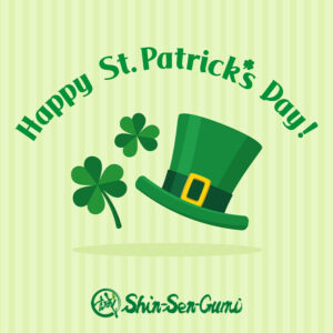 St. Patrick’s Day themed illustration with a green leprechaun hat and shamrocks, celebrating St. Patrick’s Day at Shin-Sen-Gumi.