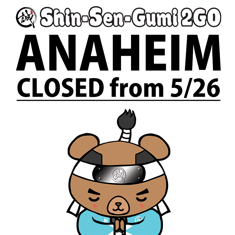 Shin-Sen-Gumi 2GO ANAHEIM closed from 5/26. Shin-Sen-Guma (bear　character) is bowing with its hands clasped together.