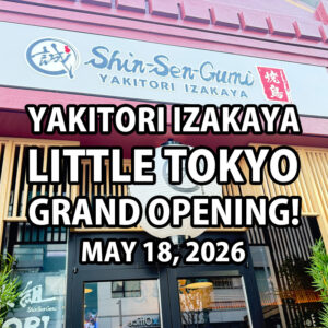 Yakitori Izakaya Little Tokyo Grand Opening May 18, 2026. Background picture is the front door of Yakitori Izakaya Little Tokyo.