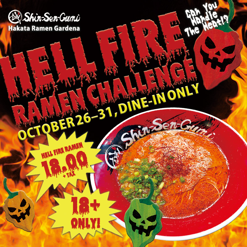 Halloween-themed HELL FIRE RAMEN CHALLENGE poster for Shin-Sen-Gumi Hakata Ramen Gardena, featuring a bowl of extremely spicy ramen surrounded by flames and jack-o'-lanterns. The challenge runs October 26–31 and costs $18 plus tax.